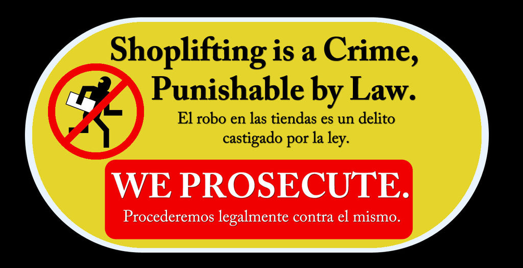 Loss Prevention " Shoplifting is a Crime " sticker sign